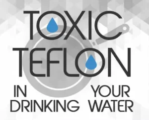 Teflon in drinking water