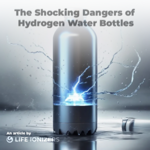 Dangers of Hydrogen Water Bottles